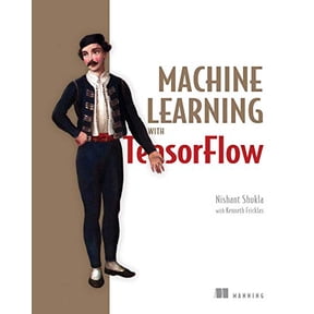 Pre-Owned Machine Learning with Tensorflow (Paperback) 1617293873 9781617293870