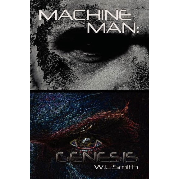 Machine Man : Genesis