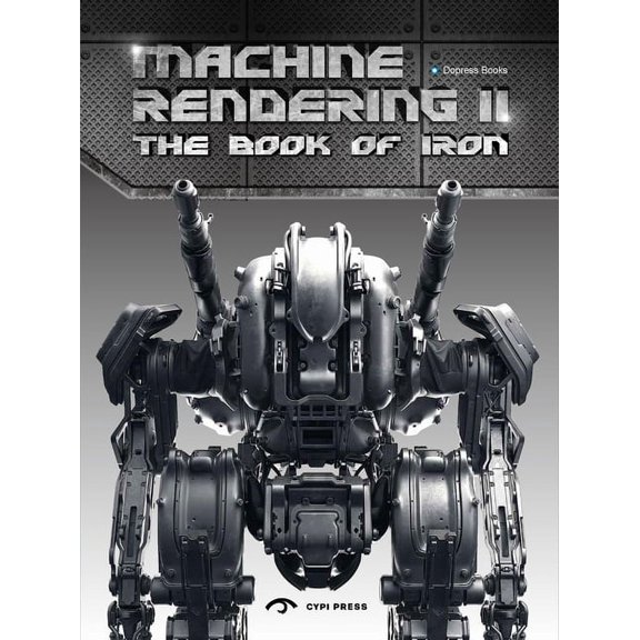 Machine Rendering 2: The Book of Iron, (Paperback)