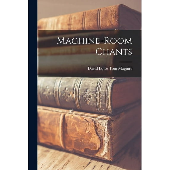 Machine-Room Chants (Paperback)