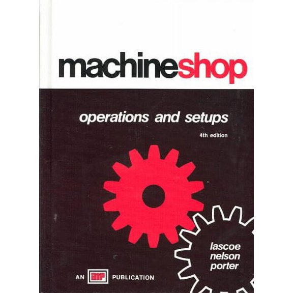 Pre-Owned Machine Shop Operations and Setups (Hardcover) 0826918425 9780826918420