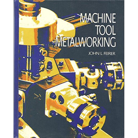 Pre-Owned Machine tool metalworking: principles and practice (Paperback) 0070203695 9780070203693