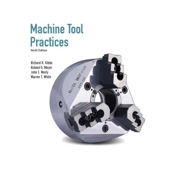 Pre-Owned Machine Tool Practices (Hardcover) 0135015081 9780135015087
