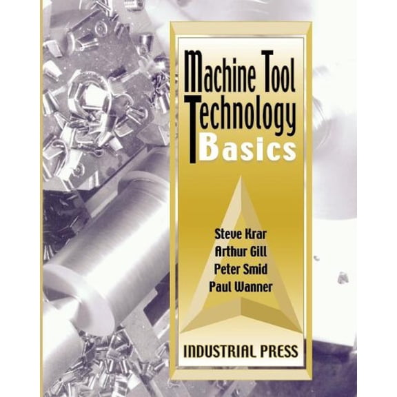 Pre-Owned Machine Tool Technology Basics - Smid, Peter