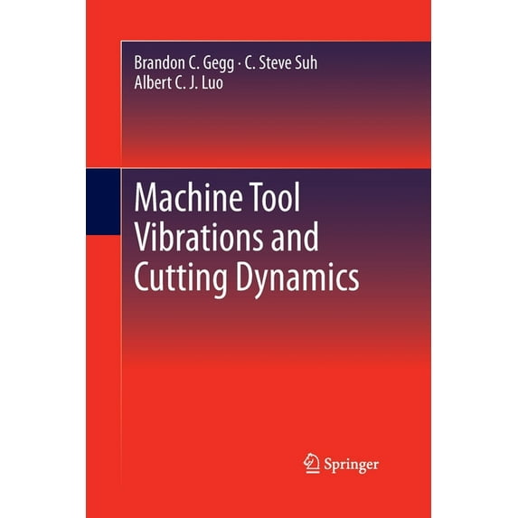 Machine Tool Vibrations and Cutting Dynamics, (Paperback)
