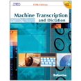 thumbnail image 1 of Pre-Owned Machine Transcription & Dictation (with CD-ROM) (Paperback) 0538438606 9780538438605, 1 of 1