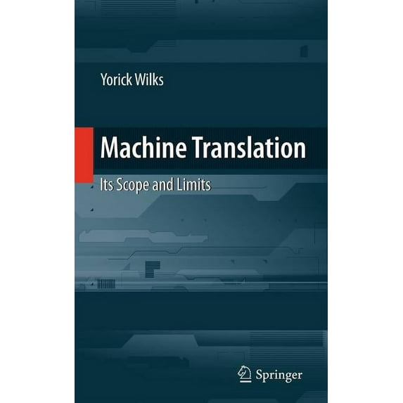Machine Translation: Its Scope and Limits, (Hardcover)