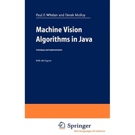 Pre-Owned Machine Vision Algorithms in Java: Techniques and Implementation, (Hardcover)