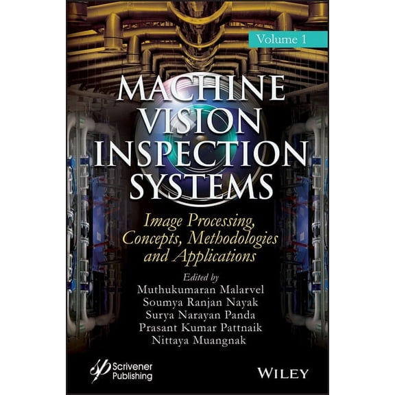 Machine Vision Inspection Systems Machine Vision Inspection Systems, Image Processing, Concepts, Methodologies, and Applications, Book 1, (Hardcover)