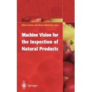 Machine Vision for the Inspection of Natural Products, Hardcover