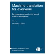 Machine translation for everyone Hardcover