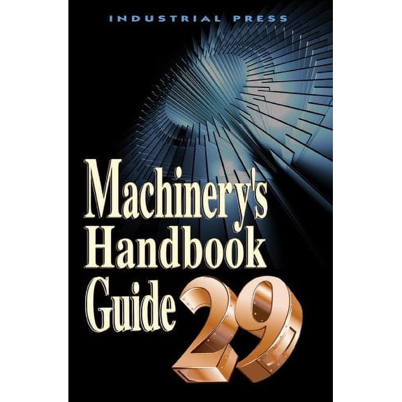 Pre-Owned Machinery's Handbook, Guide (Paperback) 9780831129033