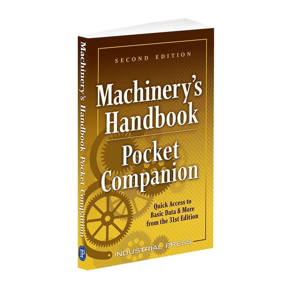 Machinery's Handbook Pocket Companion: Quick Access to Basic Data & More from the 31st Edition, (Paperback)