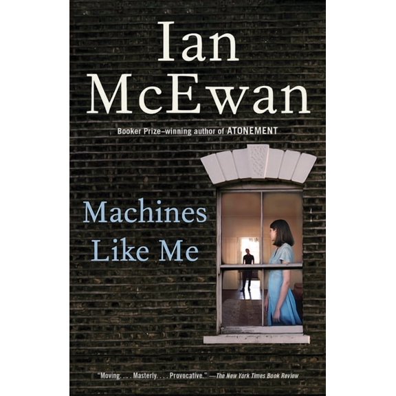 MACHINES LIKE ME: A NOVEL