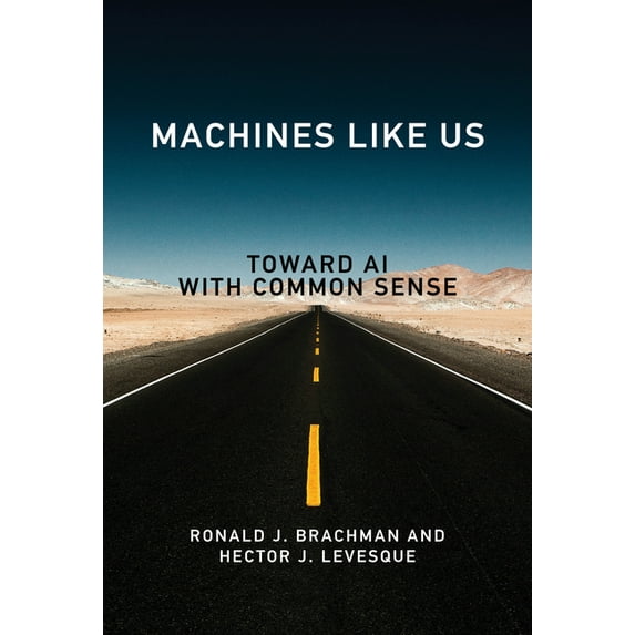 Machines Like Us: Toward AI with Common Sense, (Paperback)