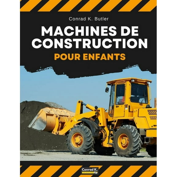 Machines de construction pour enfants: vhicules de construction lourds, machines sur un chantier de construction, livre, (Paperback)