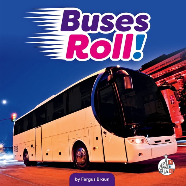 Machines on the Move Buses Roll!, (Hardcover)
