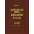 thumbnail image 1 of Pre-Owned Machining Data Handbook, Vol. 1, 3rd Edition (Hardcover) 093697401X 9780936974019, 1 of 1