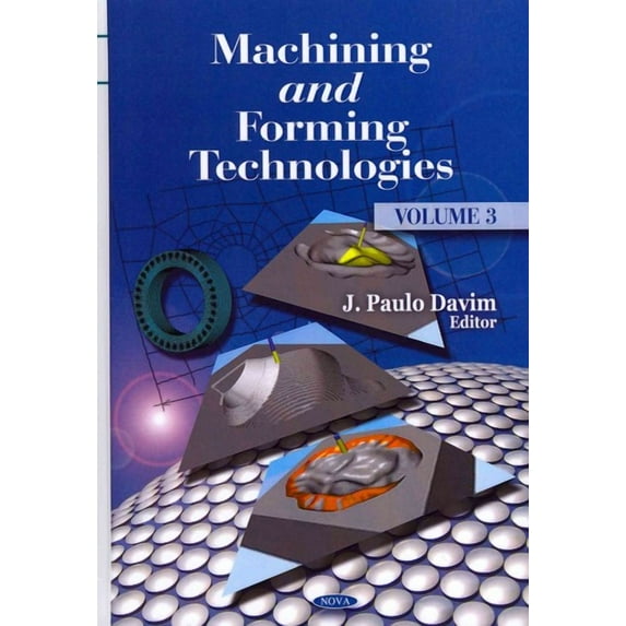 Machining and Forming Technologies: v. 3 (Machining and Forming Technologies): Volume 3 by JPaulo Davim (Hardcover) (2012) (New)