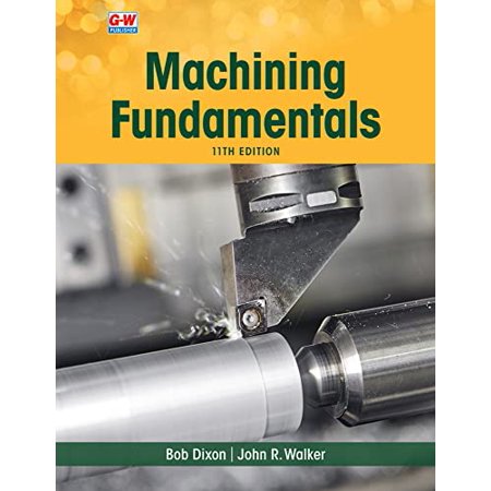 Pre-Owned Machining Fundamentals 9781649259790 1649259794 Hardcover Eleventh Edition Revised Textbook edition