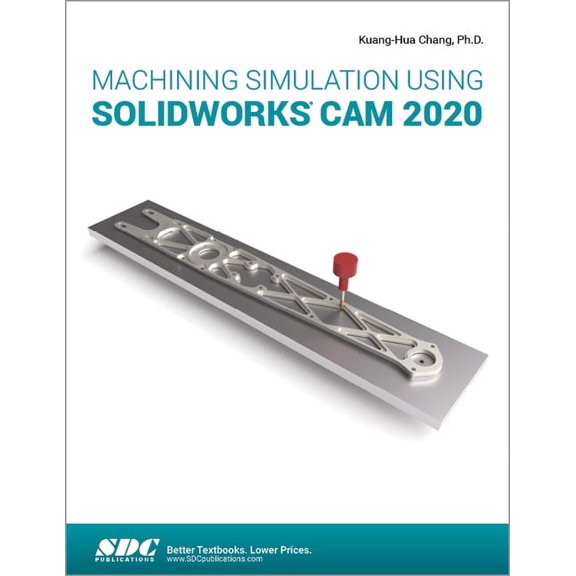 Machining Simulation Using Solidworks Cam 2020
