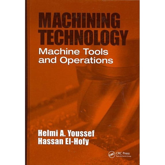 Machining Technology: Machine Tools and Operations (Hardcover)
