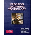 thumbnail image 1 of Pre-Owned Precision Machining Technology (Hardcover) 1435447670 9781435447677, 1 of 1