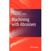 Machining with Abrasives, Hardcover
