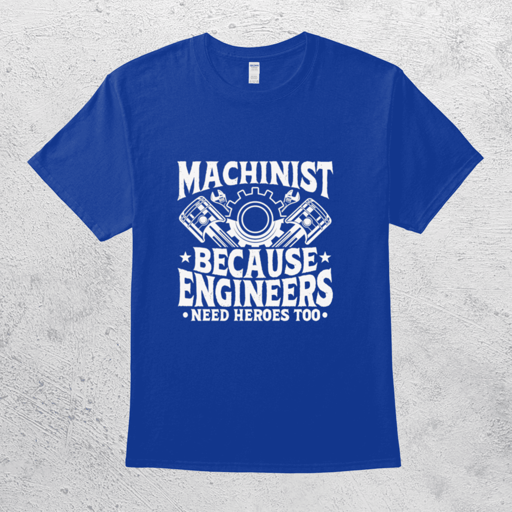 Machinist Because Engineers Need Heroes Too Shirt, Machinist Machinist Because Engineers Need Heroes Too Shirt, Machinist