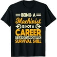 thumbnail image 1 of Machinist CNC Machinery Operator Profession Machine Tools T-Shirt, 1 of 2