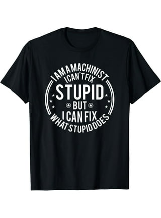 You Can't Not Fix Stupid Funny Philadelphia Eagles T-Shirt - T