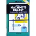 thumbnail image 1 of Pre-Owned Machinists Library: Toolmakers Handy Book (Hardcover) 0672233835 9780672233838, 1 of 1