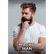Macho Man Historias Er ticas Gay de Sexo Explicito, Paperback
