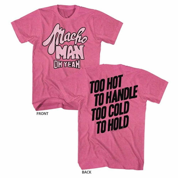 Macho Man Too Hot Retro Pink Heather Adult T-Shirt