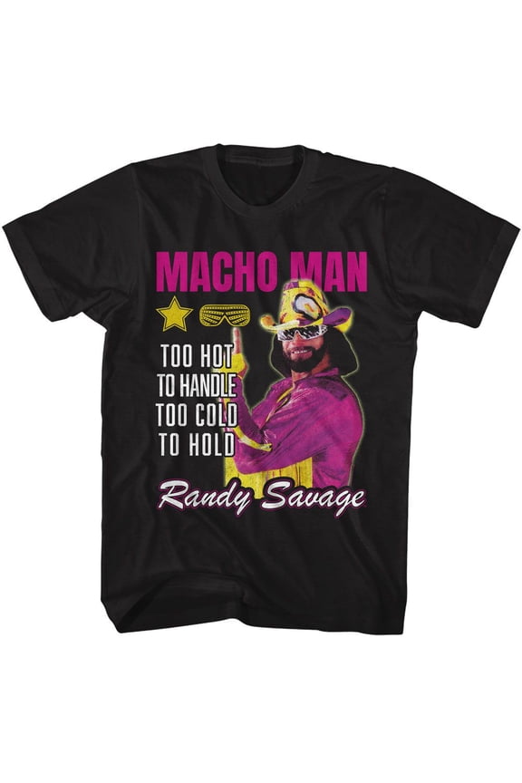 Macho Man - Too Hot To Handle - Black Front Print Short Sleeve Adult T-Shirt