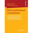 thumbnail image 1 of Macht Und Missbrauch in Institutionen: InterdisziplinÃ¤re Perspektiven Auf Institutionelle Kontexte Und Strategien Der Pr, (Paperback), 1 of 1