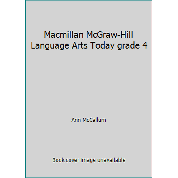 Pre-Owned Macmillan McGraw-Hill Language Arts Today grade 4 (Hardcover) 002244114X 9780022441142