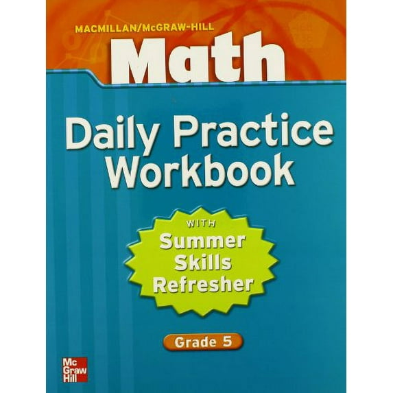 Pre-Owned Macmillan/McGraw-Hill Math, Grade 5, Daily Practice Workbook (Paperback) 0021049688 9780021049684