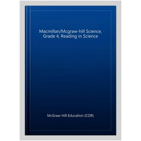 Pre-Owned Macmillan/McGraw-Hill Science Grade 4 Reading in Science Workbook (Paperback)