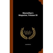 Macmillan's Magazine, Volume 28 Other