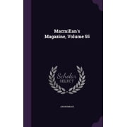 Macmillans Magazine, Volume 55 Hardcover