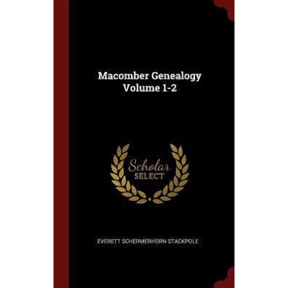 Macomber Genealogy Volume 1-2 Hardcover