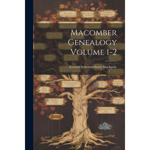 Macomber Genealogy Volume 1-2 (Paperback)