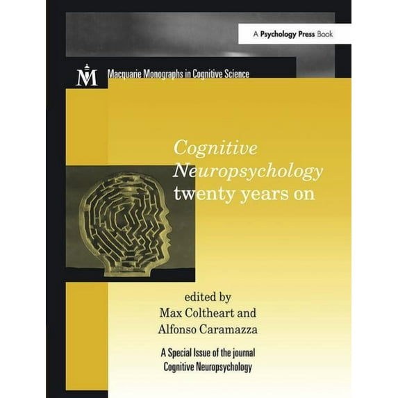 Macquarie Monographs in Cognitive Scienc Cognitive Neuropsychology Twenty Years On: A Special Issue of Cognitive Neuropsychology, (Paperback)