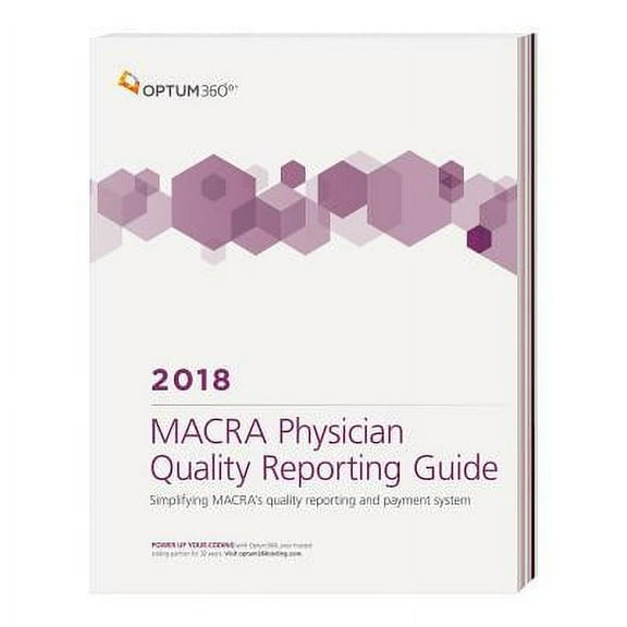 Macra Physician Quality Payment Program Guide 2018 (Softbound) (Paperback)