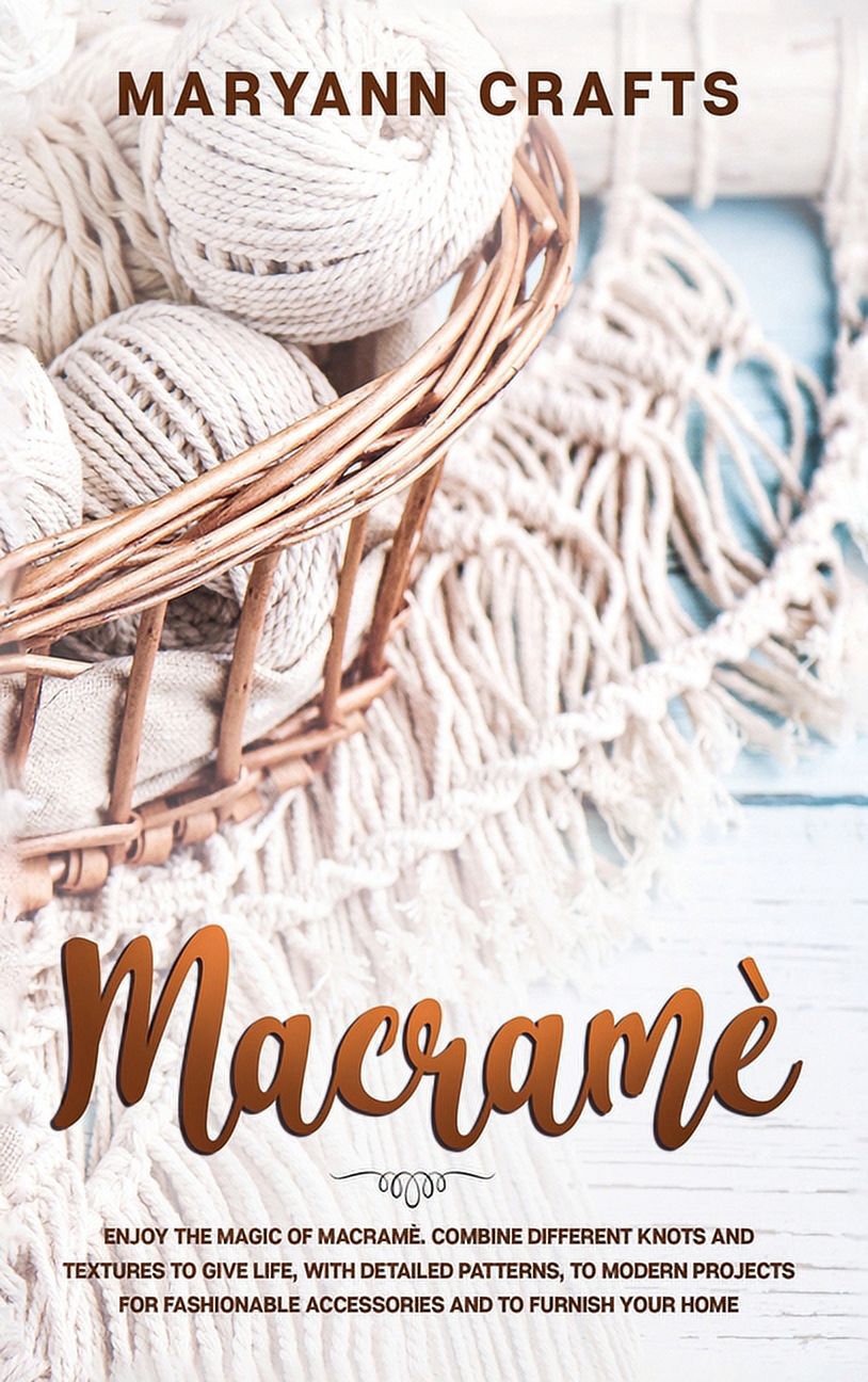 Macrame Pattern Book for Women: Modern Macrame Projects for Your Home  Decor: Macrame for Beginners - Mother's Day Gift (Paperback)