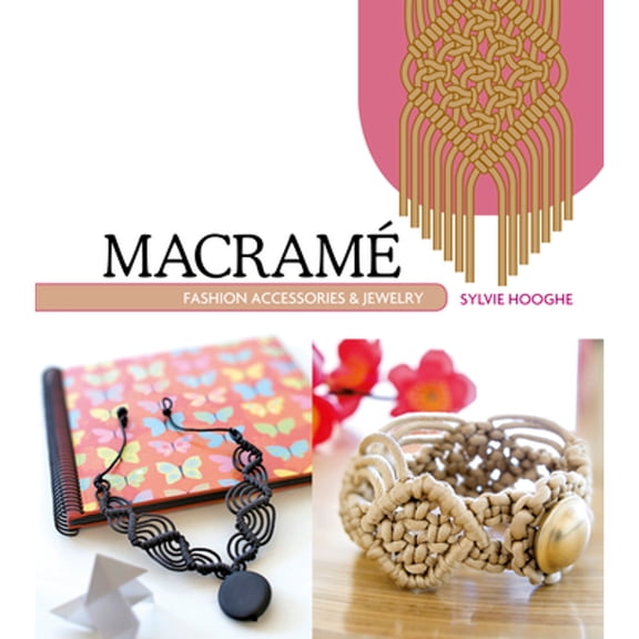 Pre-Owned Macrame Fashion Accessories & Jewelry (Paperback) 0764348574 9780764348570