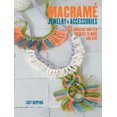 thumbnail image 1 of Pre-Owned Macrame Jewelry and Accessories: 35 Striking Projects to Make and Give (Paperback) 1782493204 9781782493204, 1 of 1