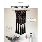 MACRAME THE CRAFT OF CRE ATIVE KNOTTING FOR YOUR
