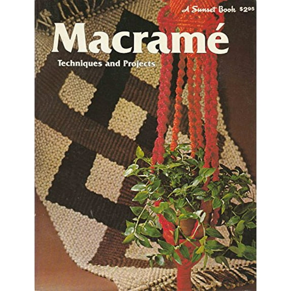 Pre-Owned Macrame: Techniques and Projects (A Sunset Book) (Paperback) 0376045426 9780376045423